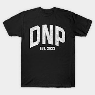 Dnp Doctor Of Nursing Practice Graduation 2023 T-Shirt